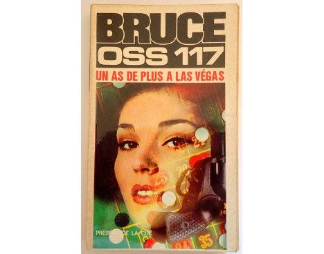 OSS 117, un as de plus à Las Végas - J. Bruce - Presses de la Cité, 1958