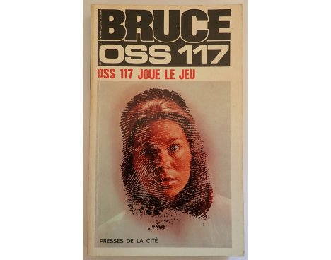 OSS 117 joue le jeu - J. Bruce - Presses de la Cité, 1964