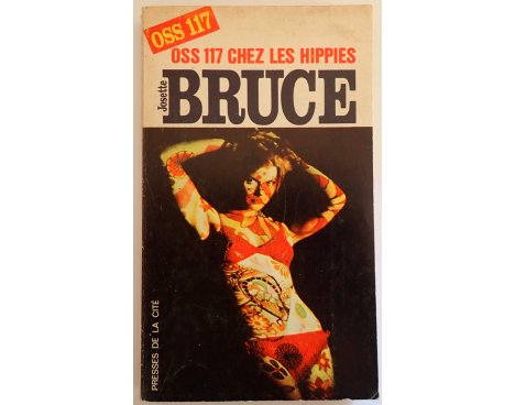 OSS 117 chez les hippies - J. Bruce - Presses de la Cité, 1970
