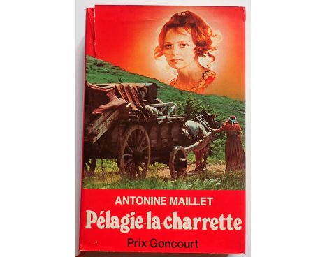 Pélagie la Charette - Antoine Maillet - France Loisirs, 1980