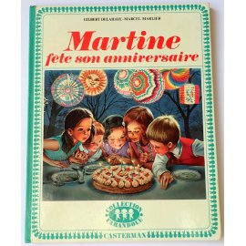 Martine fête son anniversaire - Delahaye et Marlier - Casterman, 1969