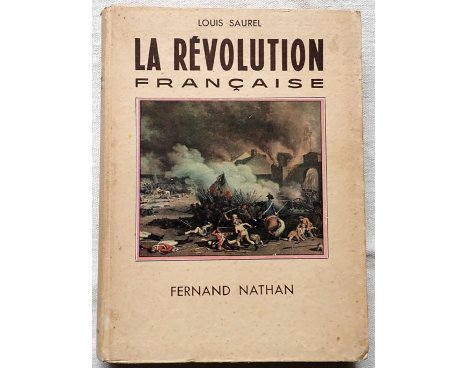 La Révolution Française - Louis Saurel - Fernand Nathan, 1948