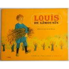 Louis du Limousin - Fournier/Angeli - Les Albums du Père Castor, Flammarion, 1972