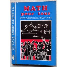 Math pour tous avec exercices et solutions - C. Chassagne - André Castella, 1983
