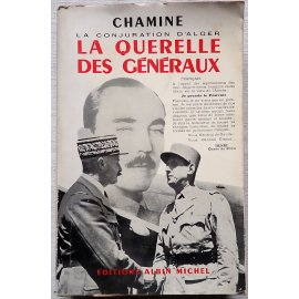 Suite Française, La Querelle des Généraux - Chamine - Albin Michel, 1952