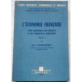 L'Économie Française - J. Chardonnet - Dalloz, 1958