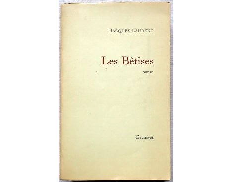 Les Bêtises - J. Laurent - Grasset, 1971