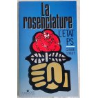 La rosenclature, l'État PS - Gérard Streiff - Messidor Éditions Sociales, 1990