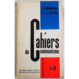 Cahiers du Communisme 7 et 8 - Juillet-Août 1957 - Le communisme et la Nation