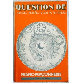 Question de Franc-Maçonnerie n° 43 - Juillet-Août 1981