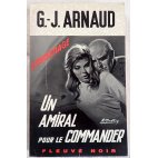 Un amiral pour le commander - G.-J. Arnaud - Fleuve Noir, 1970