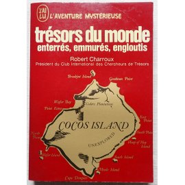 Trésors du monde enterrés, emmurés, engloutis - R. Charroux - L'aventure Mystérieuse, J'ai Lu, 1970