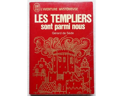 Les templiers sont parmi nous - G. de Sède - L'aventure Mystérieuse, J'ai Lu, 1970
