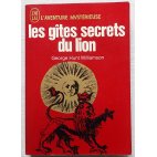 Les gîtes secrets du lion - G. H. Williamson - L'aventure Mystérieuse, J'ai Lu, 1972