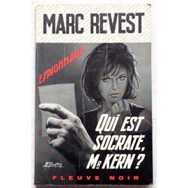 Qui est Socrate, Mr Kern ? - M. Revest - Espionnage, Fleuve Noir, 1971