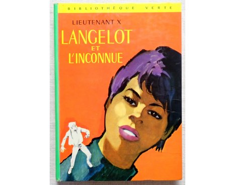 Langelot et l'inconnue - Lieutenant X - Bibliothèque Verte Hachette, 1971