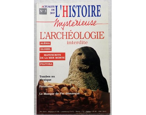 Actualité de l'Histoire Mystérieuse - L'Archéologie interdite - N° 3 Novembre 1993
