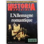 Historia spécial - L'Allemagne romantique - N° 12 Juillet-Août 1991