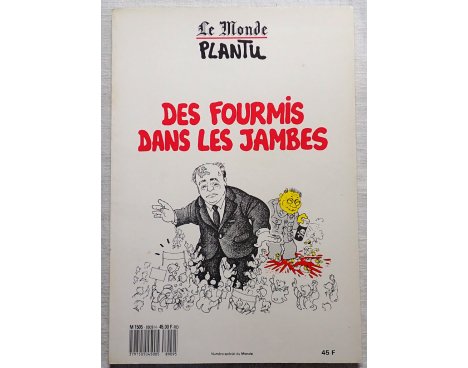 Le Monde - Plantu - Des fourmis dans les jambes, numéro spécial du Monde, 1989