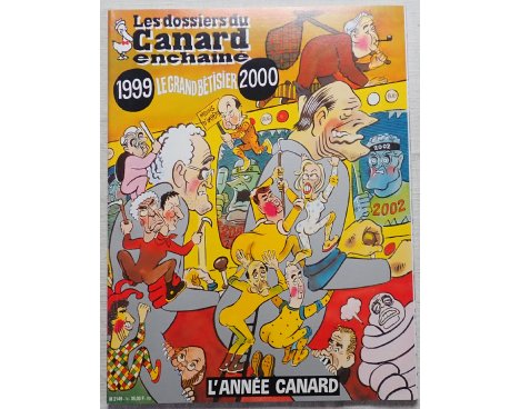 Les Dossiers du Canard Enchaîné N° 74 - Le Grand Bêtisier 1999-2000 - L'Année Canard