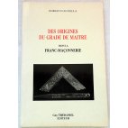 Des origines du grade de Maître dans la Franc-Maçonnerie - G. d'Alviella - Guy Trédaniel, 1983