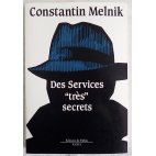 Des Services "très" secrets - C. Melnik - Éditions de Fallois, 1989