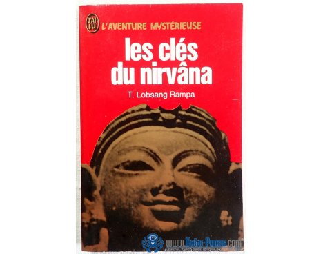Les clés du nirvâna - T. Lobsang Rampa - L'aventure Mystérieuse, J'ai Lu, 1973