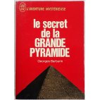 Le secret de la Grande Pyramide - G. Barbarin - L'aventure Mystérieuse, J'ai Lu, 1971