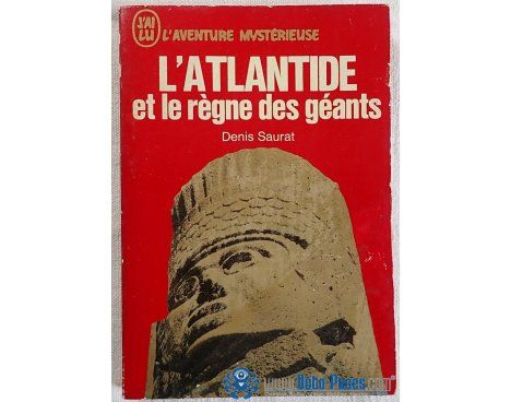 L'atlantide et le règne des géants - D. Saurat - L'aventure Mystérieuse, J'ai Lu, 1969