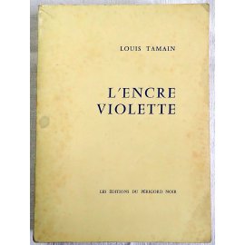 L'encre violette - L. Tamain - Éditions du Périgord Noir, 1976