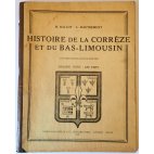 Histoire de la Corrèze et du Bas-Limousin - M. Ballot, L. Dautrement - Ch. Lavauzelle, 1945