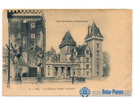 Les Pyrénées Illustrées - Pau, le Château