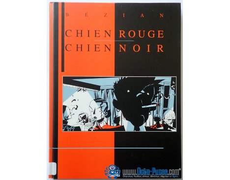 Chien rouge chien noir - Bézian - P.M.J. Editions, 1999