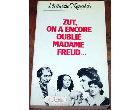 Zut, on a encore oublié Madame Freud...