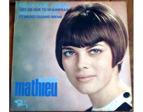 Mireille Mathieu - Celui que j'aime