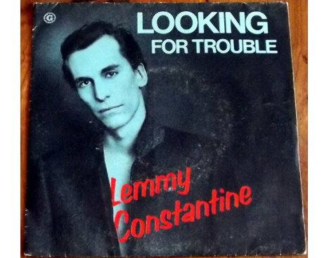 Lemmy Constantine - Looking for trouble