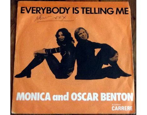 Monica & Oscar Benton - Everybody is telling me