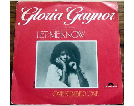Gloria Gaynor - Let me know
