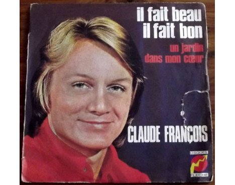 Claude François - Il fait beau, il fait bon