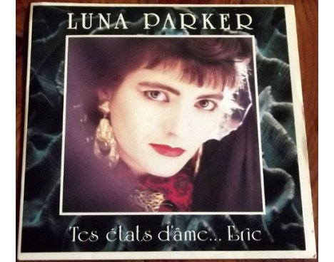 Luna Parker - Tes états d'âme... Eric