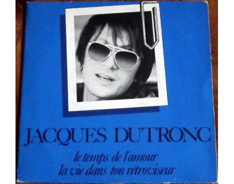 Jacques Dutronc - Le temps de l'amour