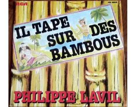 Philippe Lavil - Il tape sur des bambous