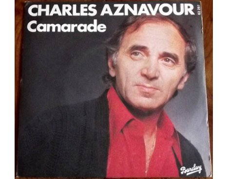 Charles Aznavour - Camarade