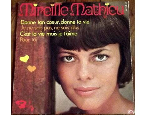 Mireille Mathieu - Donne ton coeur, donne ta vie