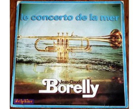 Jean-Claude Borelly - Le concerto de la mer