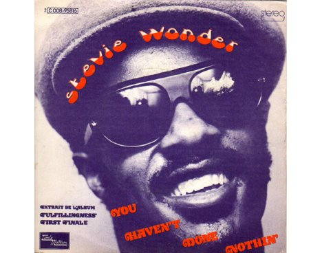 Stevie Wonder - You haven't done nothin'