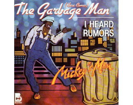 Mickey's Men - (Here comes) The Garbage Man