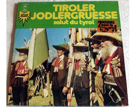 Tiroler jodlergruesse - Salut du Tyrol