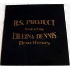 B.S. Project featuring Eilena Dennis - Heartbeats