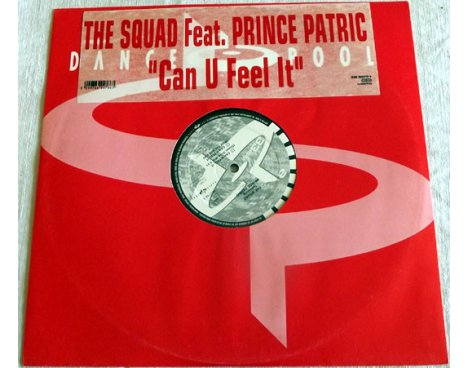 The Squad featuring Prince patric - Can U feel it